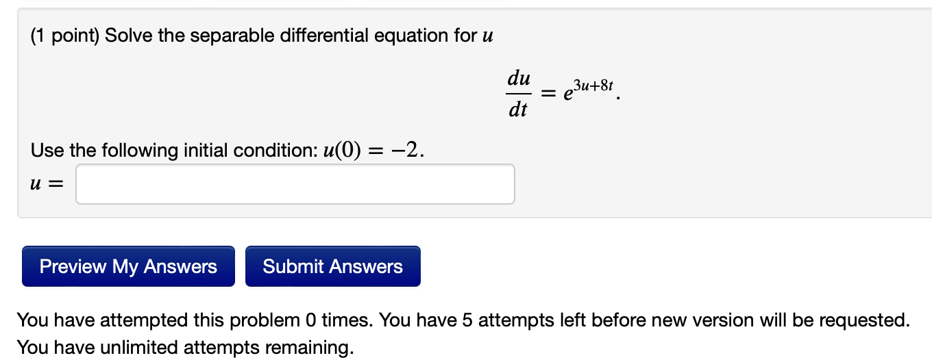 Solved (1 ﻿point) ﻿Solve the separable differential equation