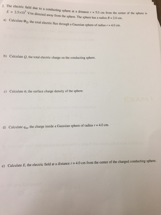 Solved 2。The electric field due to a conducting sphere at a | Chegg.com