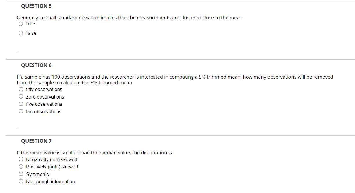 Solved QUESTION 5 Generally, a small standard deviation | Chegg.com