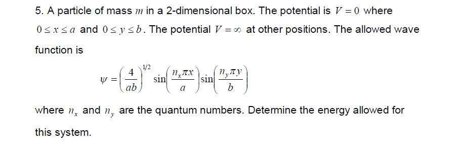 Solved 5. A particle of mass m in a 2-dimensional box. The | Chegg.com