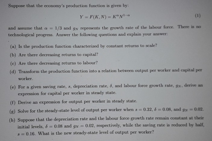 Solved Suppose that the economy's production function is | Chegg.com