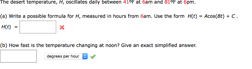 Solved The desert temperature H oscillates daily between Chegg