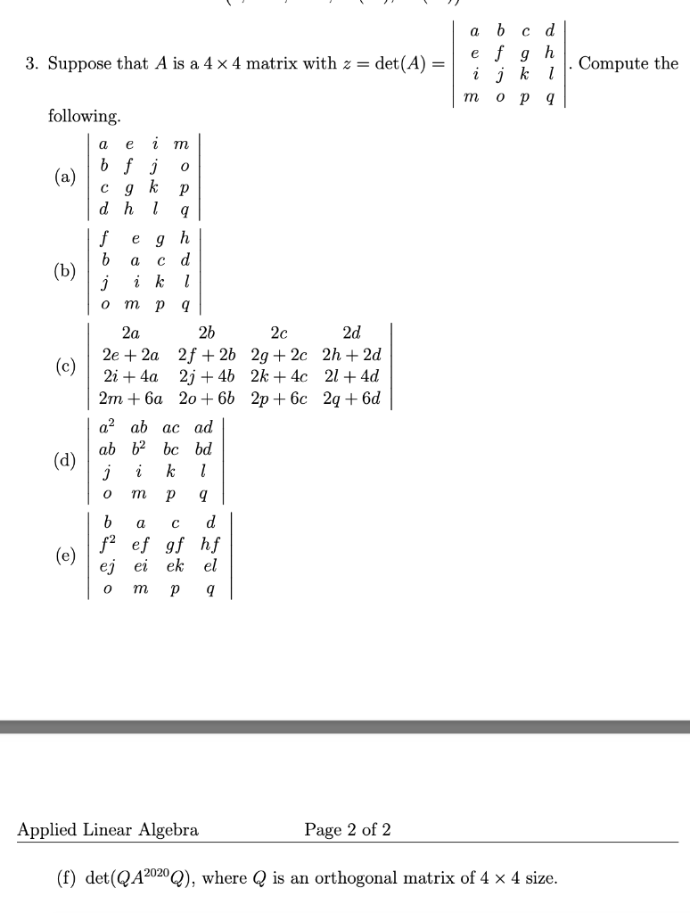 Solved Supposethataisa4 4matrixwithz Det A I J K L C Chegg Com