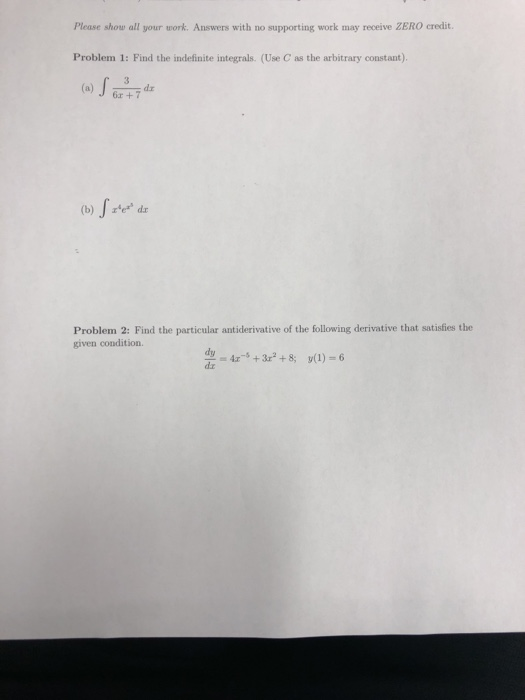 Solved Please show all your work. Answers with no supporting | Chegg.com