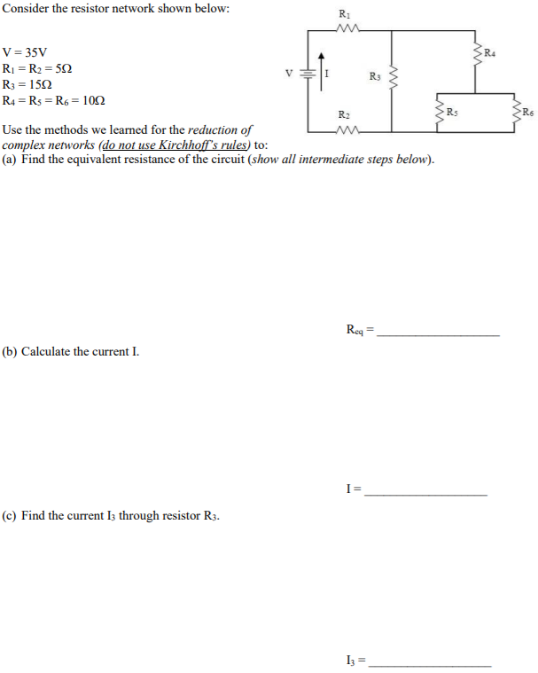 Solved Consider the resistor network shown below V = 35V Ri