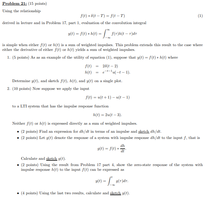 Solved Problem 21: (15 points) Using the relationship f(t) * | Chegg.com