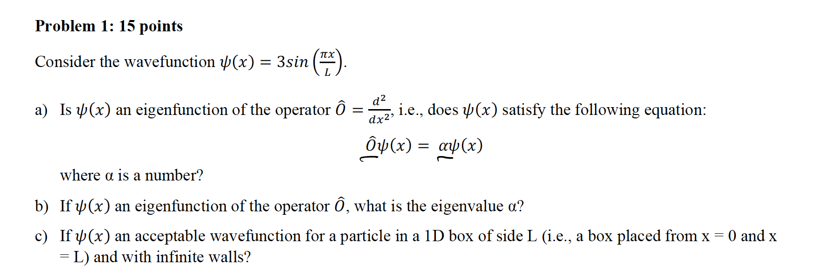 Solved Problem 1 15 Points Px Consider The Wavefunction Chegg Com