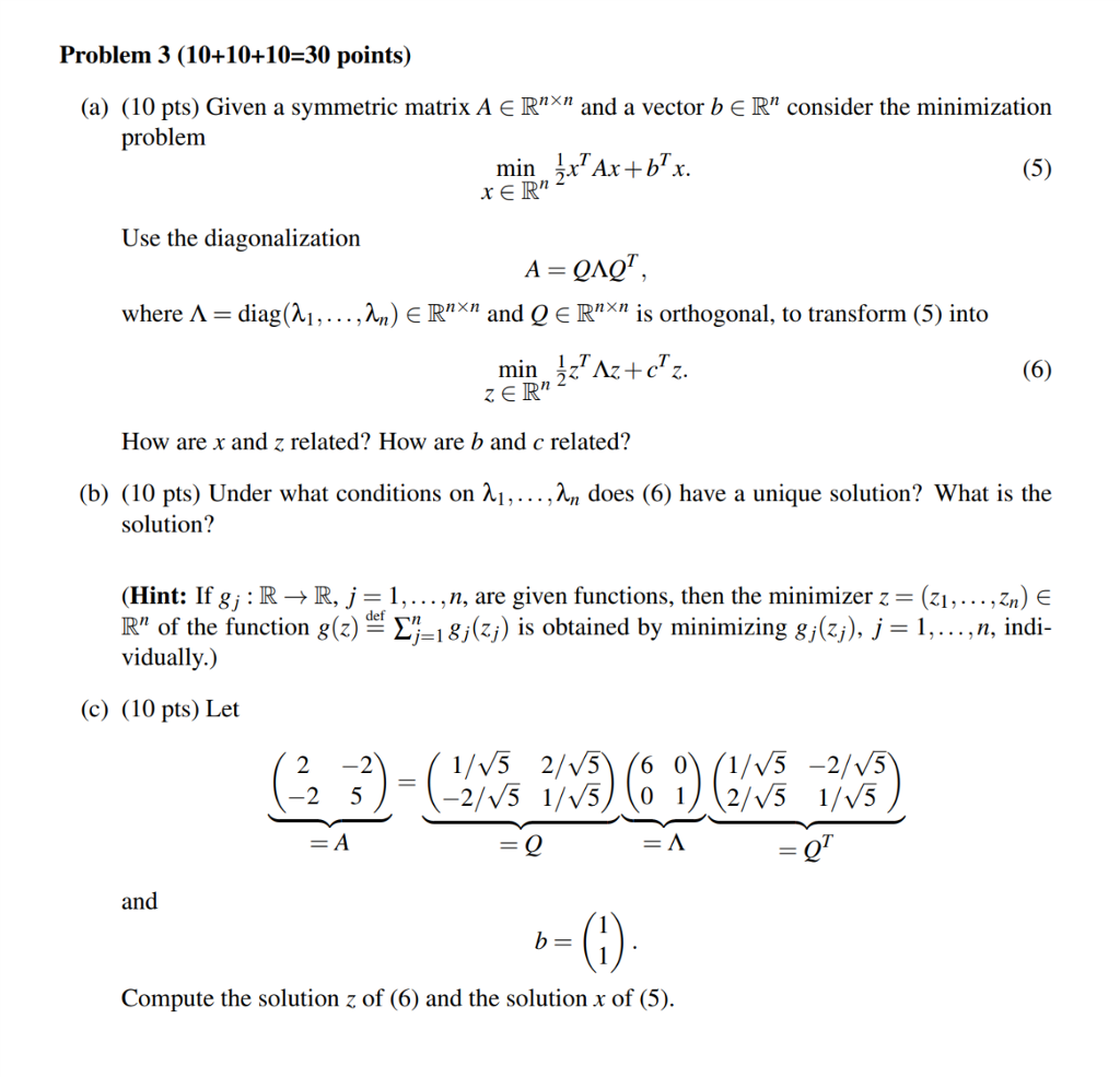 Solved Problem 3 (10+10+10-30 points) (a) (10 pts) Given a | Chegg.com