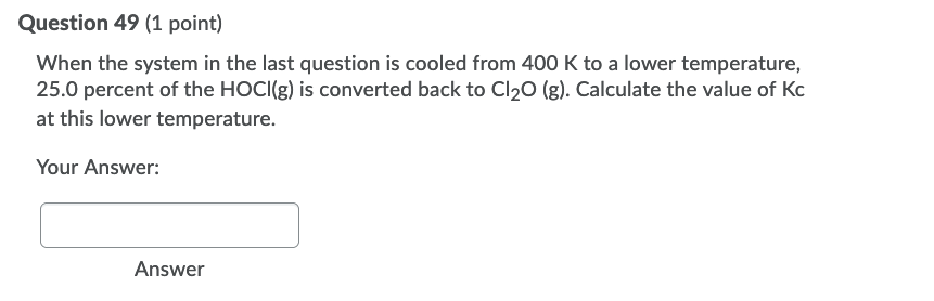 Solved Use this information for the next 5 questions: H50g) | Chegg.com