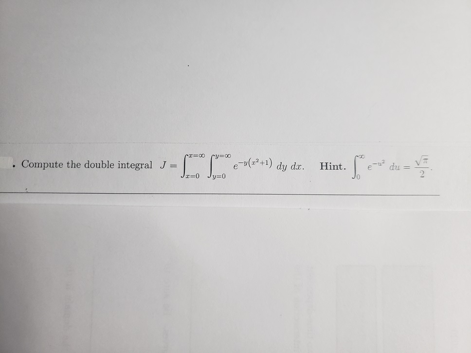 Solved A 0 Ry 00 Compute The Double Integral J E Y X2 1 Chegg Com