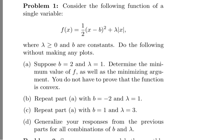 Solved Problem 1: Consider The Following Function Of A | Chegg.com