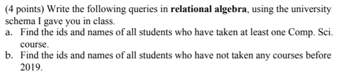 Solved (4 Points) Write The Following Queries In Relational | Chegg.com