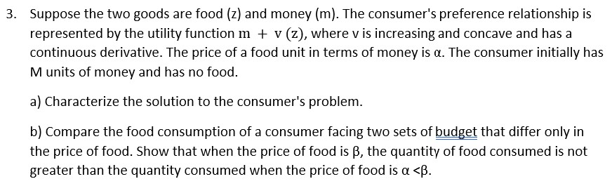 Solved 3. Suppose The Two Goods Are Food (z) And Money (m). | Chegg.com