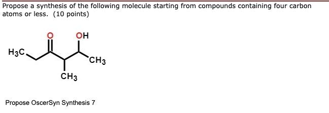 Solved propose a synthesis of the following molecule | Chegg.com