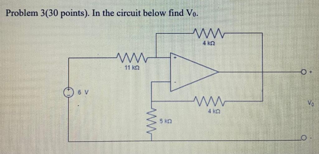 Solved Problem 3(30 points). In the circuit below find Vo. W | Chegg.com