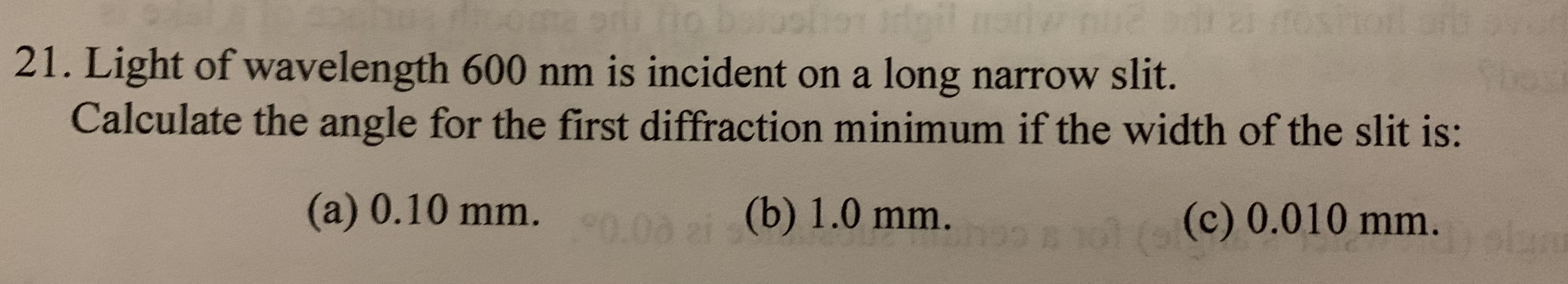 Solved 21. Light of wavelength 600 nm is incident on a long | Chegg.com