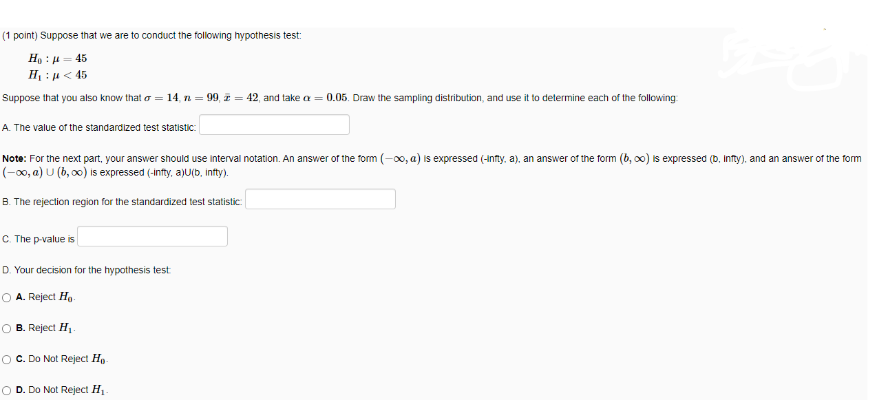 Solved (1 point) Suppose that we are to conduct the | Chegg.com