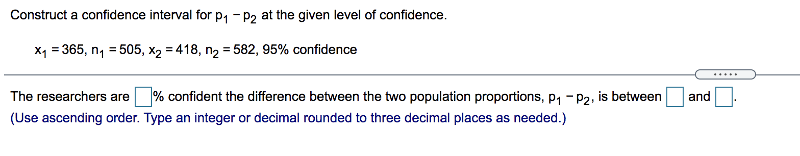 Solved Construct a confidence interval for P1 - P2 at the | Chegg.com