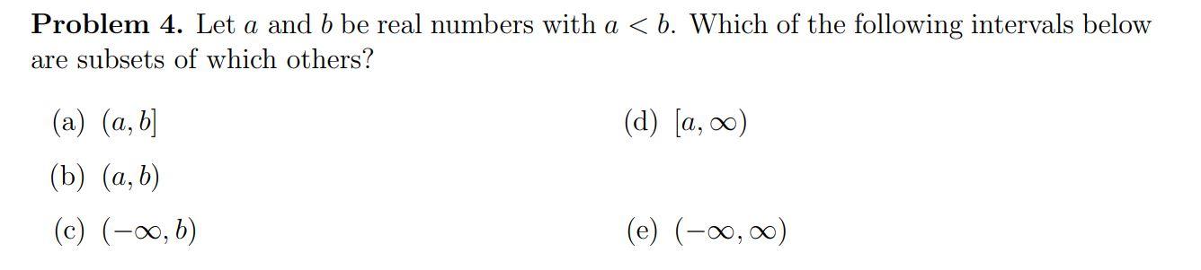 Solved Problem 4. Let A And B Be Real Numbers With A | Chegg.com