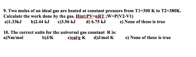 Solved 9. Two moles of an ideal gas are heated at constant | Chegg.com