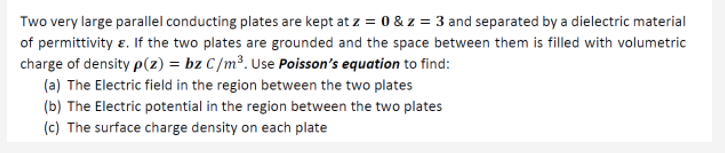 Solved Two very large parallel conducting plates are kept at | Chegg.com