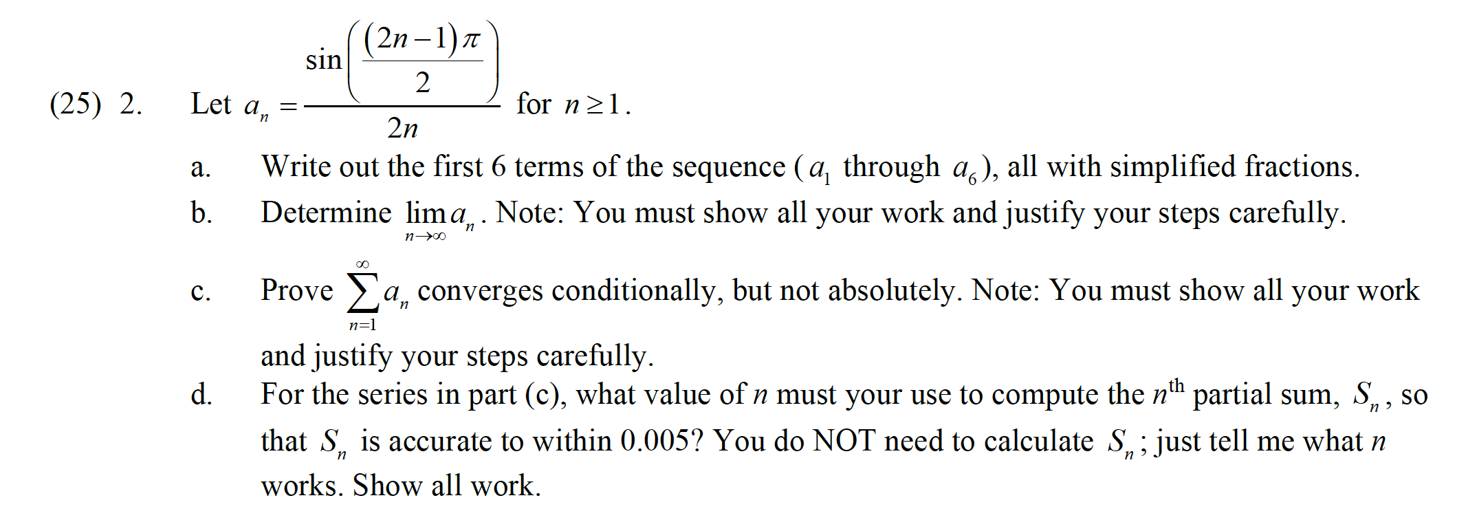 Solved (25) 2. Let an (2n-1) sin 2 for n21. 2n Write out the | Chegg.com