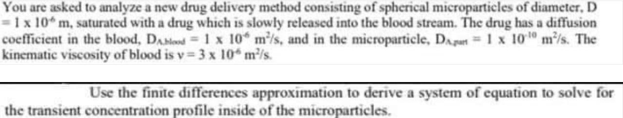 Solved You are asked to analyze a new drug delivery method | Chegg.com