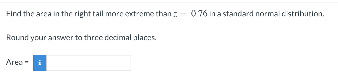 Solved Find the area in the right tail more extreme than z = | Chegg.com