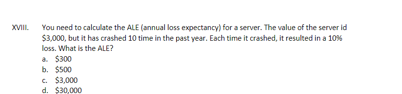 Solved XVI You need to calculate the ALE (annual loss | Chegg.com