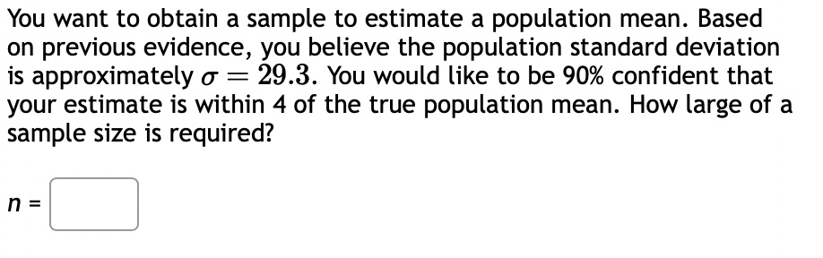 Solved You want to obtain a sample to estimate a population | Chegg.com
