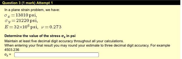 Solved Question 3 (1 mark) Attempt 1 In a plane strain | Chegg.com