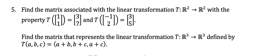 Solved 5 Find The Matrix Associated With The Linear Tran Chegg Com