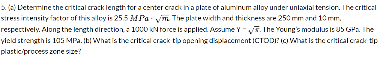 Solved 5. (a) Determine the critical crack length for a | Chegg.com