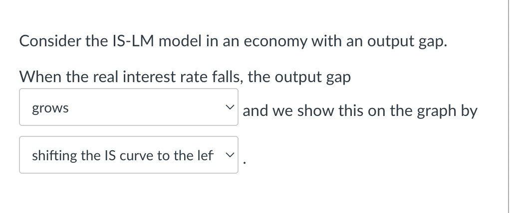 Solved Consider the IS-LM model in an economy with an output | Chegg.com