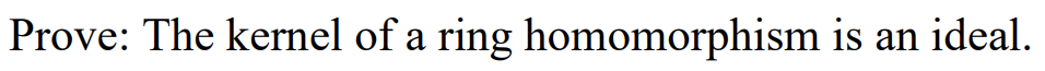 Solved Prove: The kernel of a ring homomorphism is an ideal. | Chegg.com