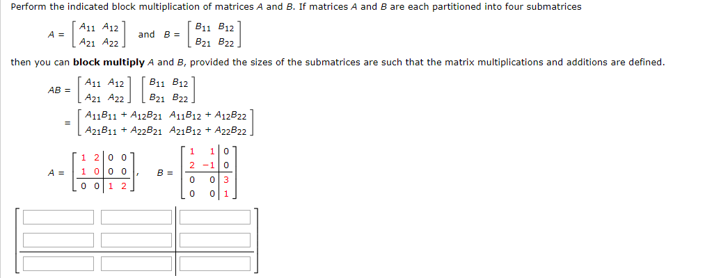 Solved Matrices A And B Are Each Partitioned Into Four | Chegg.com