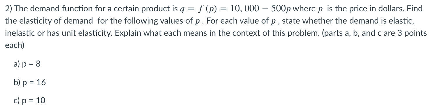 Solved 2) The demand function for a certain product is q = f | Chegg.com