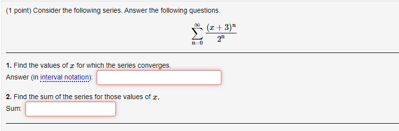 Solved (1 point) Consider the following series. Answer the | Chegg.com