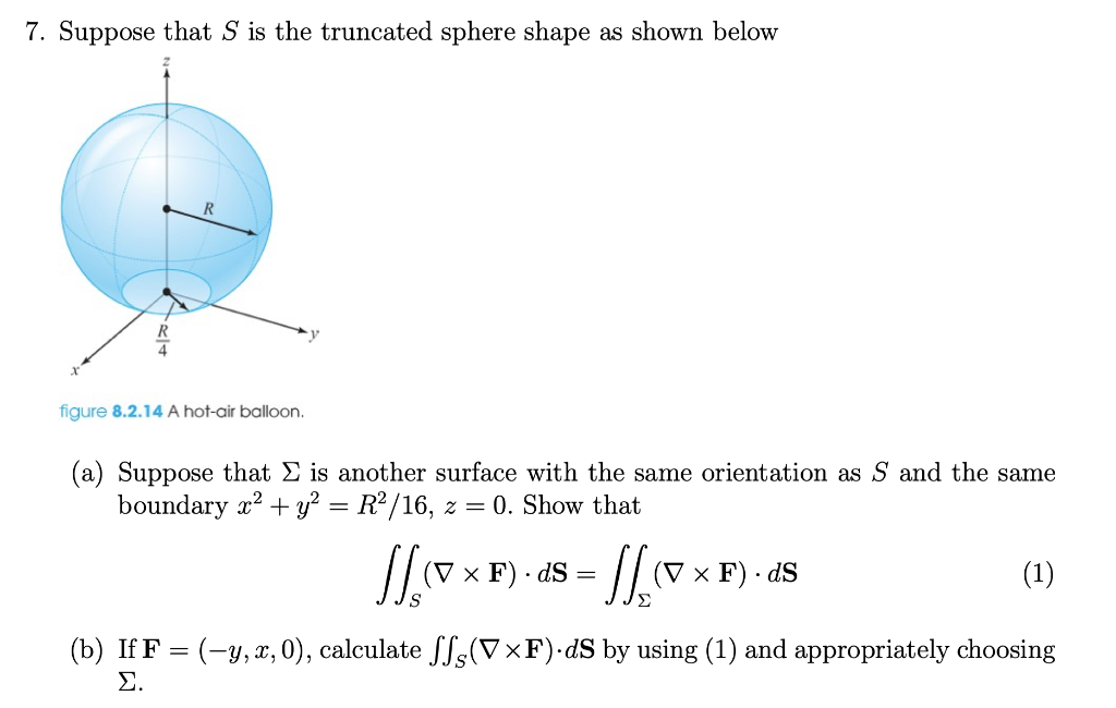 7 Suppose That S Is The Truncated Sphere Shape As