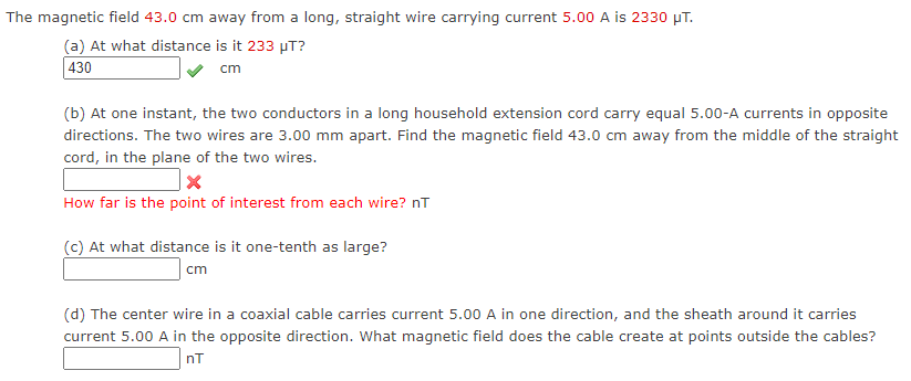 Solved The magnetic field 43.0 cm away from a long, straight | Chegg.com