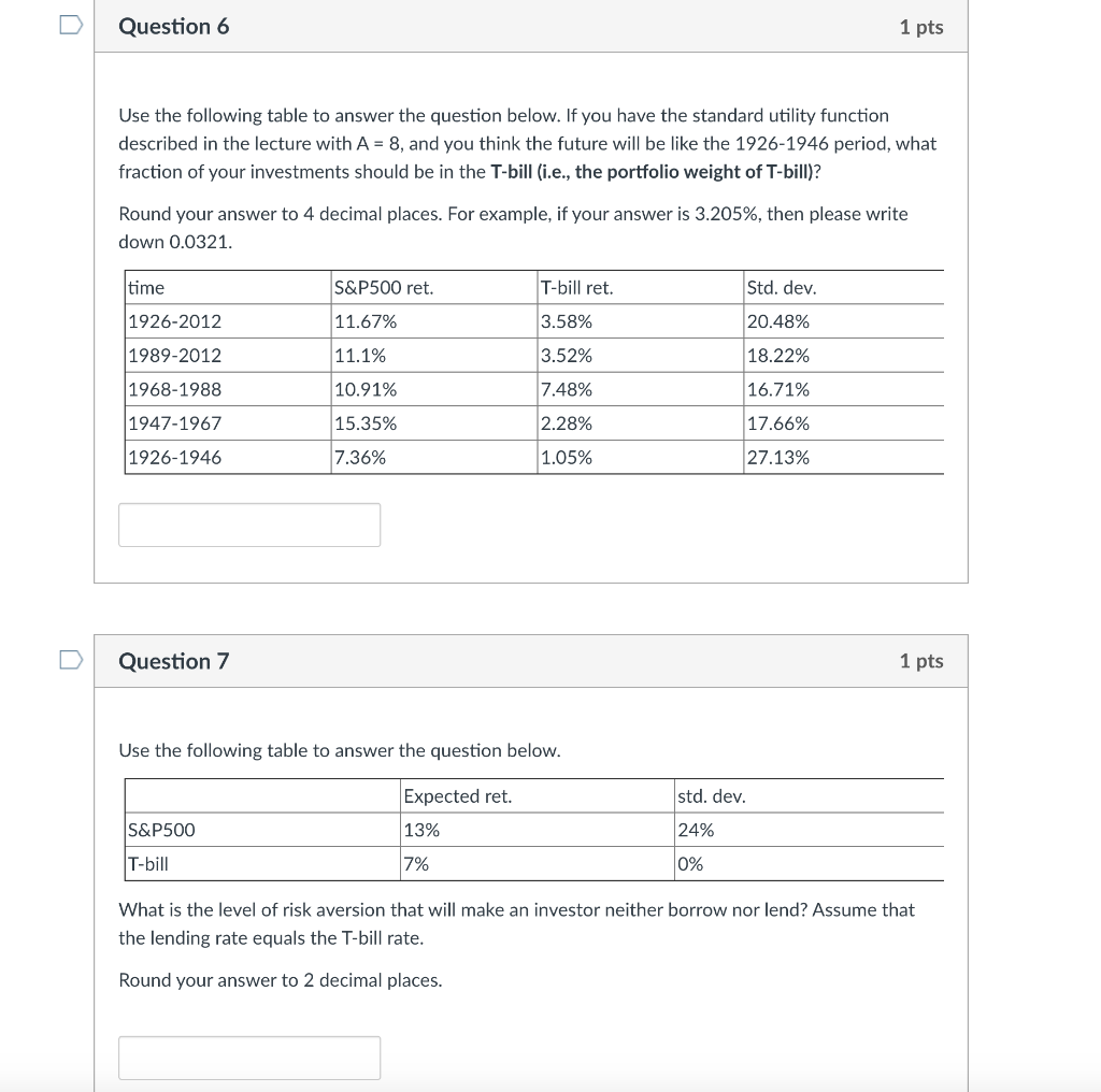 Solved U Question 6 1 Pts Use The Following Table To Answer | Chegg.com