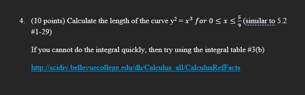 Solved 4. (10 points) Calculate the length of the curve | Chegg.com