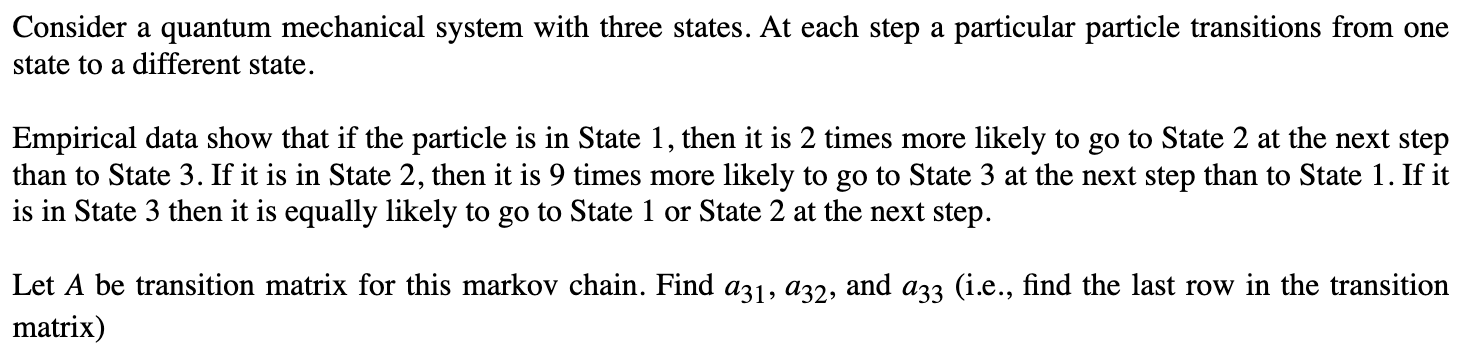 Solved Consider a quantum mechanical system with three | Chegg.com
