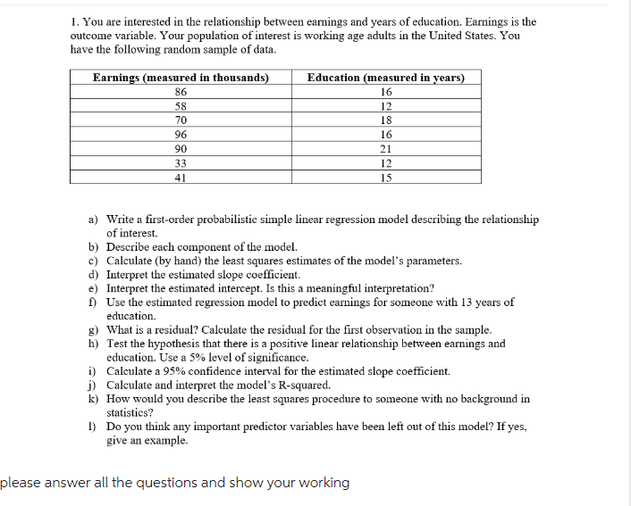 Solved 1. You are interested in the relationship between | Chegg.com