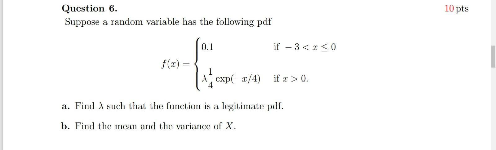 Solved 10 pts Question 6. Suppose a random variable has the | Chegg.com
