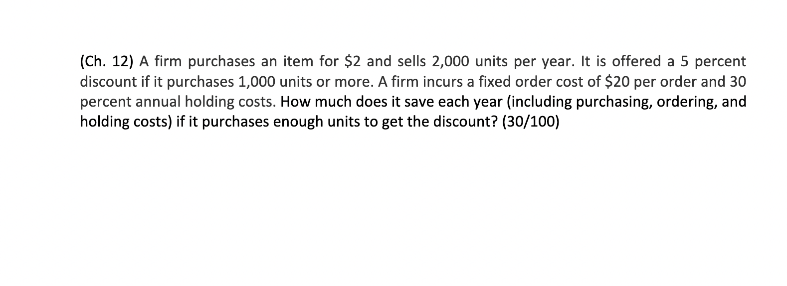 Solved (Ch. 12) A firm purchases an item for $2 and sells | Chegg.com