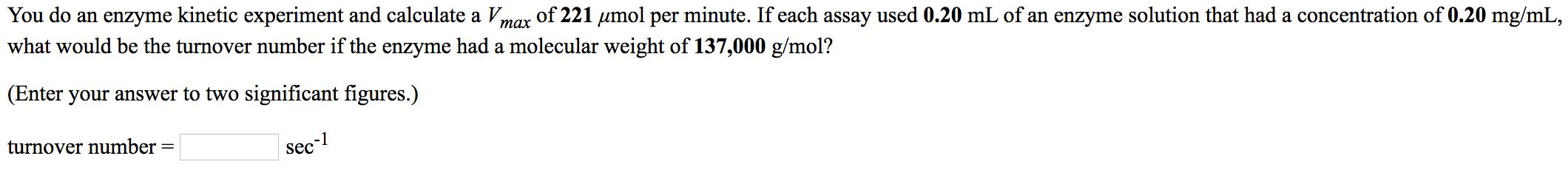 Solved You do an enzyme kinetic experiment and calculate a | Chegg.com