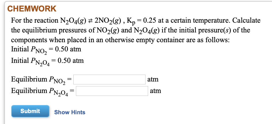 solved-chemwork-for-the-reaction-n2o4-g-2no2-g-kp-0-25-chegg