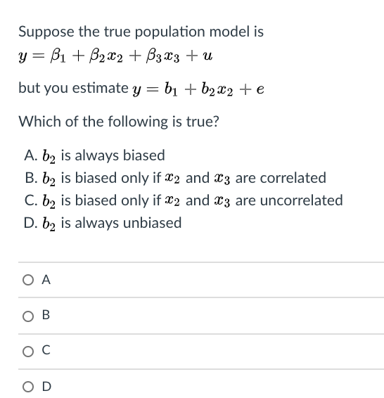 Solved Suppose The True Population Model Is Y= B1 + B202 + | Chegg.com