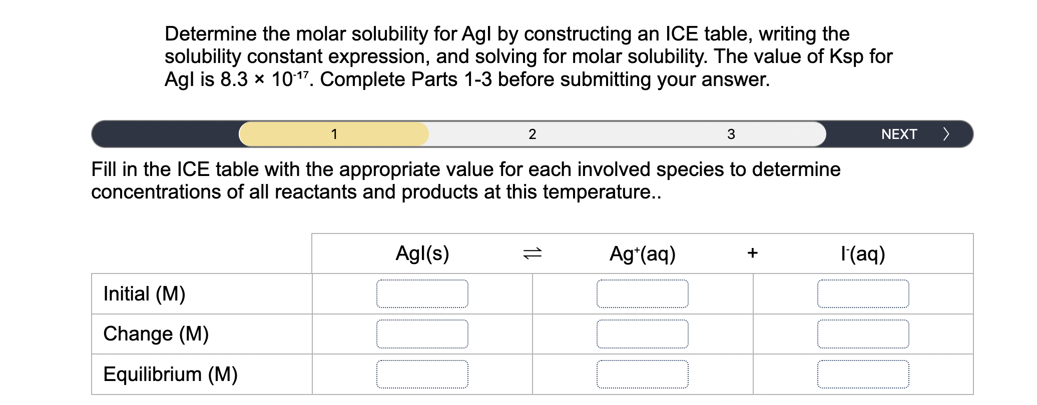 Determine the molar solubility for Agl by Chegg